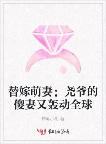 ������ޣ�Ңү��ɵ���ֺ䶯ȫ��С˵